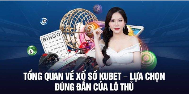 Đôi nét về xổ số Kubet77